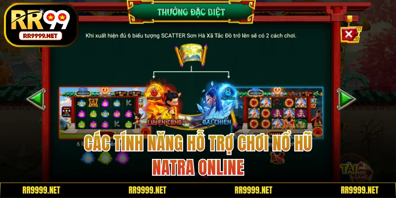 Các tính năng hỗ trợ chơi game nổ hũ Natra