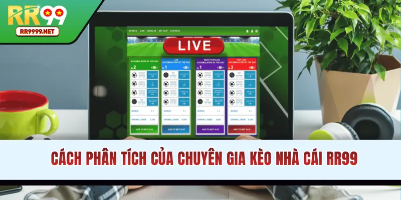 Cách phân tích kèo của chuyên gia lão làng