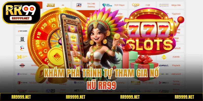 Chỉ dẫn trình tự tham gia nổ hũ RR99