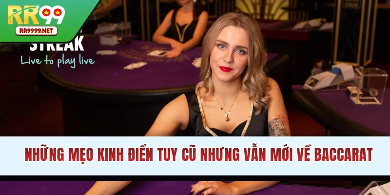 Chia sẻ những mẹo kinh điển trong Baccarat