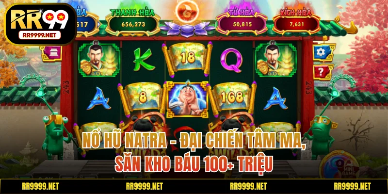 Nổ Hũ Natra - Đại Chiến Tâm Ma, Săn Kho Báu 100+ Triệu
