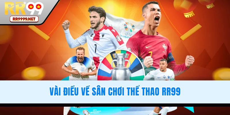 Vài thông tin về sảnh game thể thao RR99